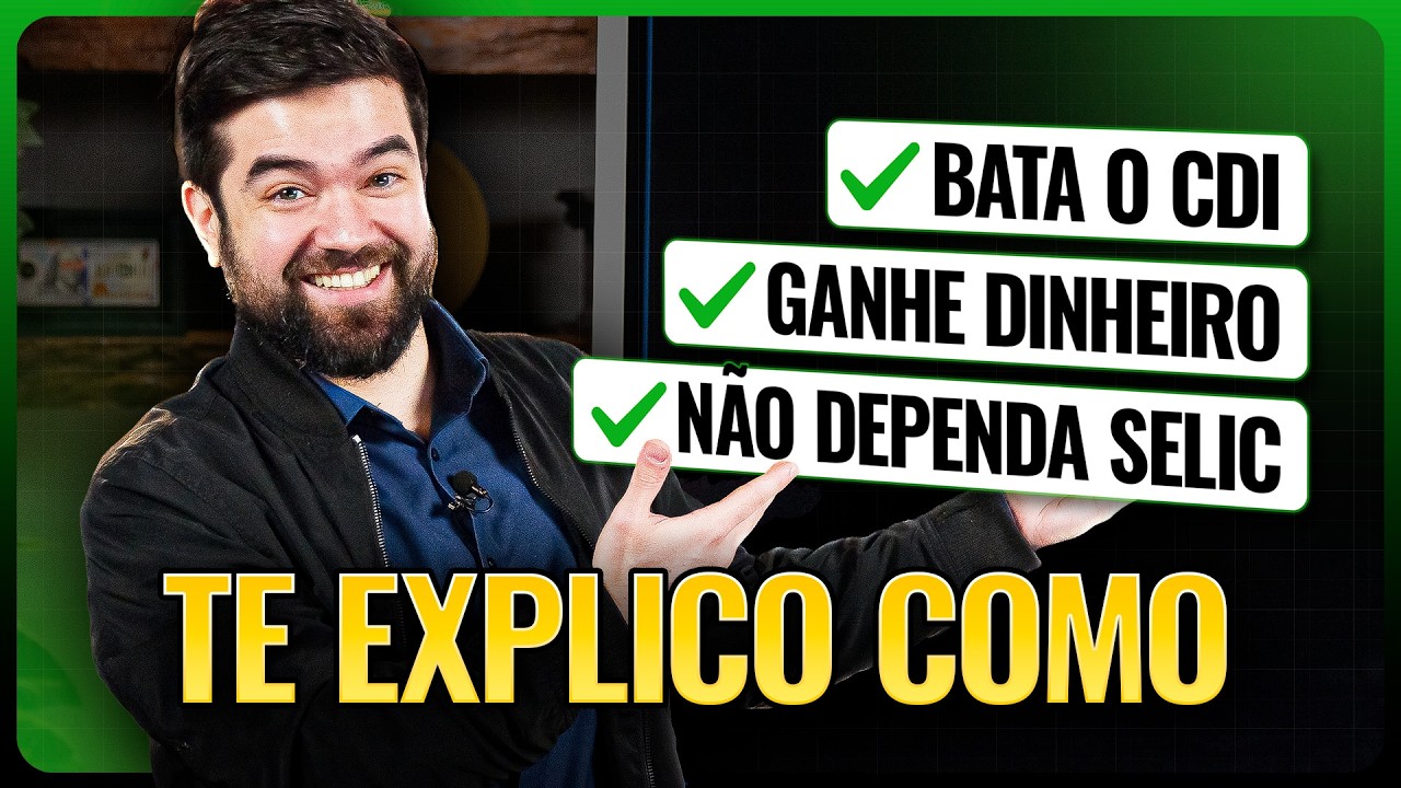 INVESTIMENTOS QUE BATEM O CDI PARA FICAR RICO SEM DEPENDER DA TAXA SELIC