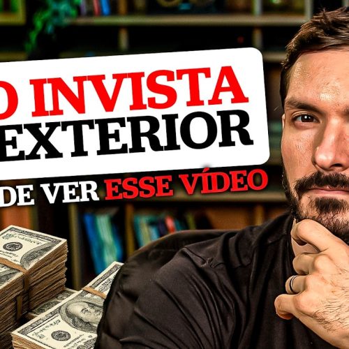 Por que investir no exterior dá mais dinheiro? A verdade em números!